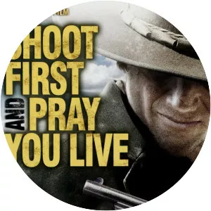 Shoot First and Pray You Live