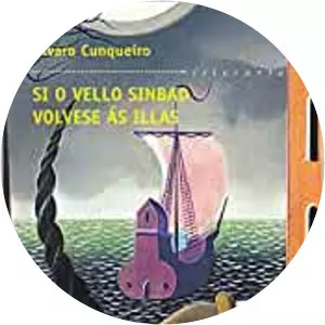 Si o vello Sinbad volvese ás illas... Álvaro Cunqueiro