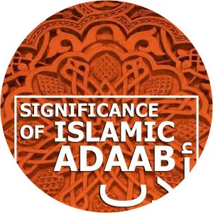 Significance of Islamic AdaabSince 2014