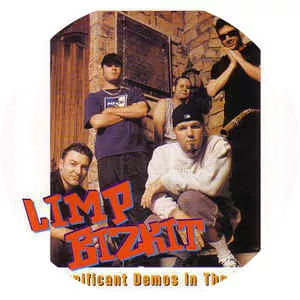 Significant Demos in Hell - Album by Limp Bizkit