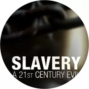 Slavery: A 21st Century EvilSince 2011
