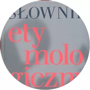 Słownik etymologiczny języka polskiego