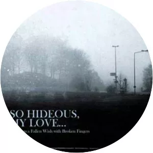 So Hideous, My Love. . . - Musical group