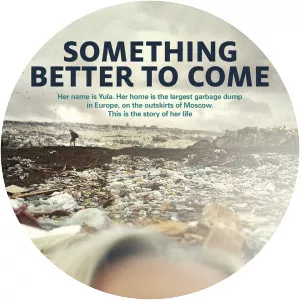 Something Better to Come