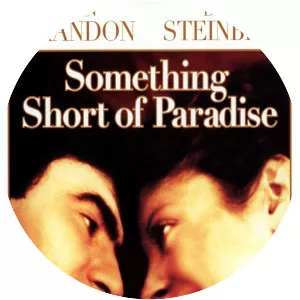 Something Short of Paradise