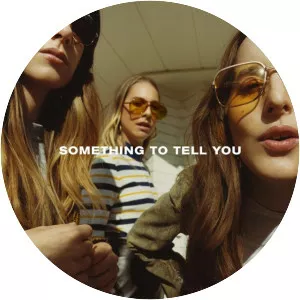 Something to Tell You - Studio album by HAIM