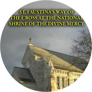 St. Faustina's Way of the Cross at the National Shrine of the Divine MercySince 2014