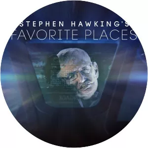 Stephen Hawking's Favorite Places - TV series