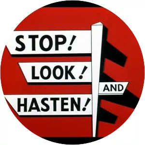 Stop! Look! And Hasten!