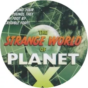 Strange World of Planet X
