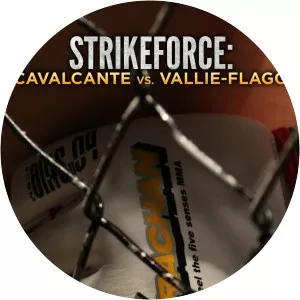 Strikeforce: Cavalcante vs. Vallie-FlaggSince 2012 - TV program