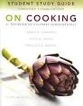 Study Guide for on Cooking: A Textbook of . . .