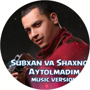 bekzod haqqiyev subxan - Musical artist