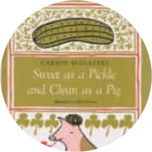 Sweet as a pickle and clean as a pig