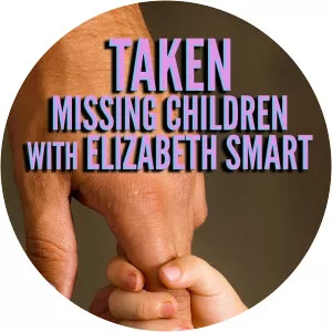 Taken: Missing Children with Elizabeth Smart - TV program
