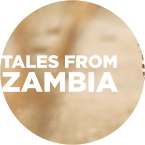 Tales From Zambia