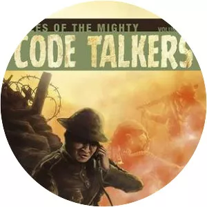 Tales of the Mighty Code Talkers: . . .