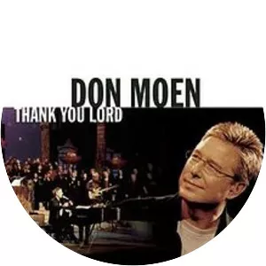 Thank You Lord - Album by Don Moen