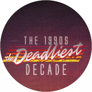 The 1990s: The Deadliest Decade - TV program