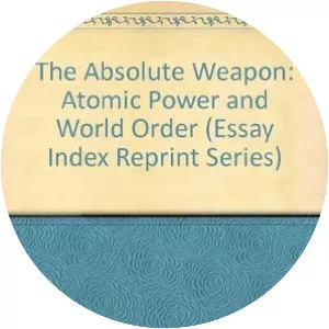 The Absolute Weapon - Book by Bernard Brodie