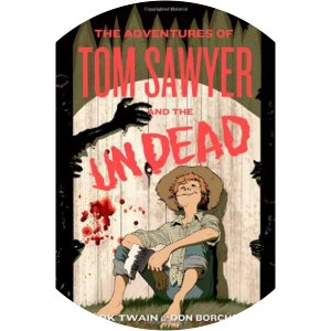 The Adventures of Tom Sawyer and the Undead