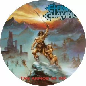 The Armor of Ire - Album by Eternal Champion