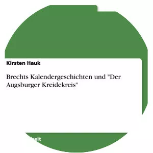 The Augsburg Chalk Circle - Short story by Bertolt Brecht