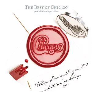 The Best of Chicago: 40th Anniversary . . .