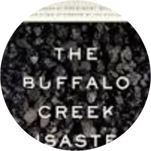 The Buffalo Creek Disaster: The Story of . . .