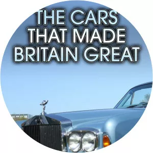 The Cars That Made Britain GreatSince 2016 - 2016 ‧ 1 season