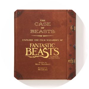 The Case of Beasts: Explore the Film Wizardry of Fantastic Beasts and Where to Find Them - Book by Mark Salisbury