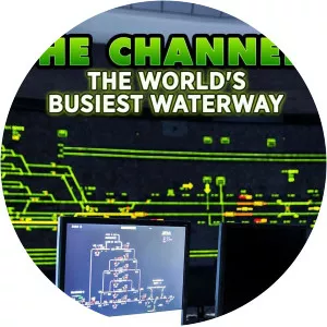 The Channel: The World's Busiest Waterway - TV program