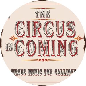 The Circus is Coming