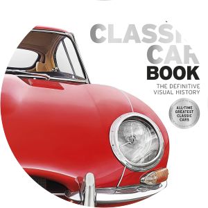 the classic car book: the definitive visual history - 