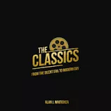 The Classics: The Greatest Films of the . . .
