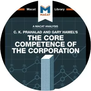 The Core Competence of the Corporation - Book by C. K. Prahalad