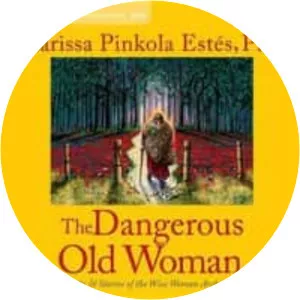 The Dangerous Old Woman