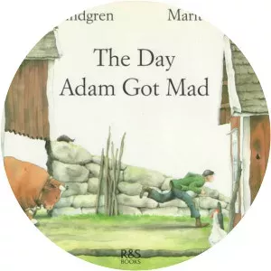 The Day Adam Got Mad