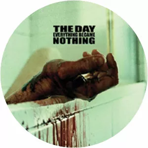 The Day Everything Became Nothing