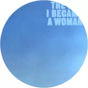 The Day I Became a Woman