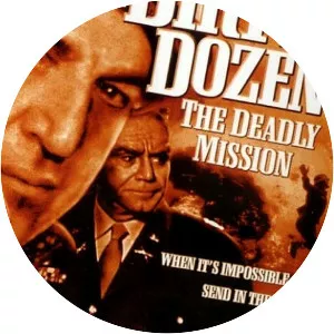 The Dirty Dozen: The Deadly Mission