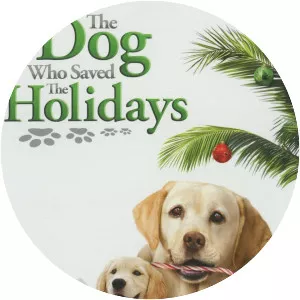 The Dog Who Saved the Holidays