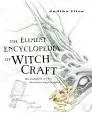 The Element Encyclopedia of Witchcraft: The . . .