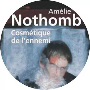 The Enemy's Cosmetique - Novel by Amélie Nothomb