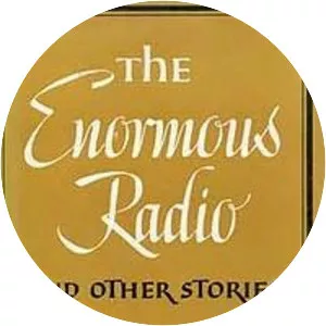 The Enormous Radio - Short story by John Cheever