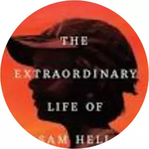 The Extraordinary Life of Sam . . .