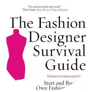 The Fashion Designer Survival Guide,. . .