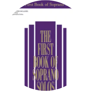 The First Book of Soprano Solos