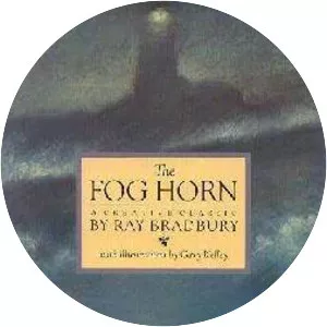The Fog Horn - Short story by Ray Bradbury