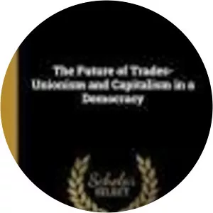 The future of trades‑unionism and capitalism . . .